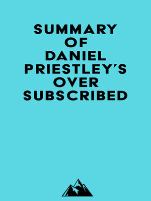 cover image of Summary of Daniel Priestley's Oversubscribed